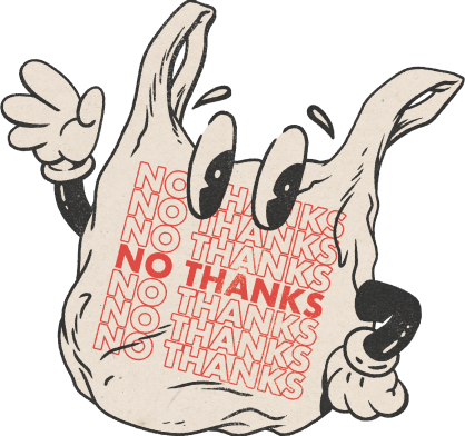 no thanks to plastic